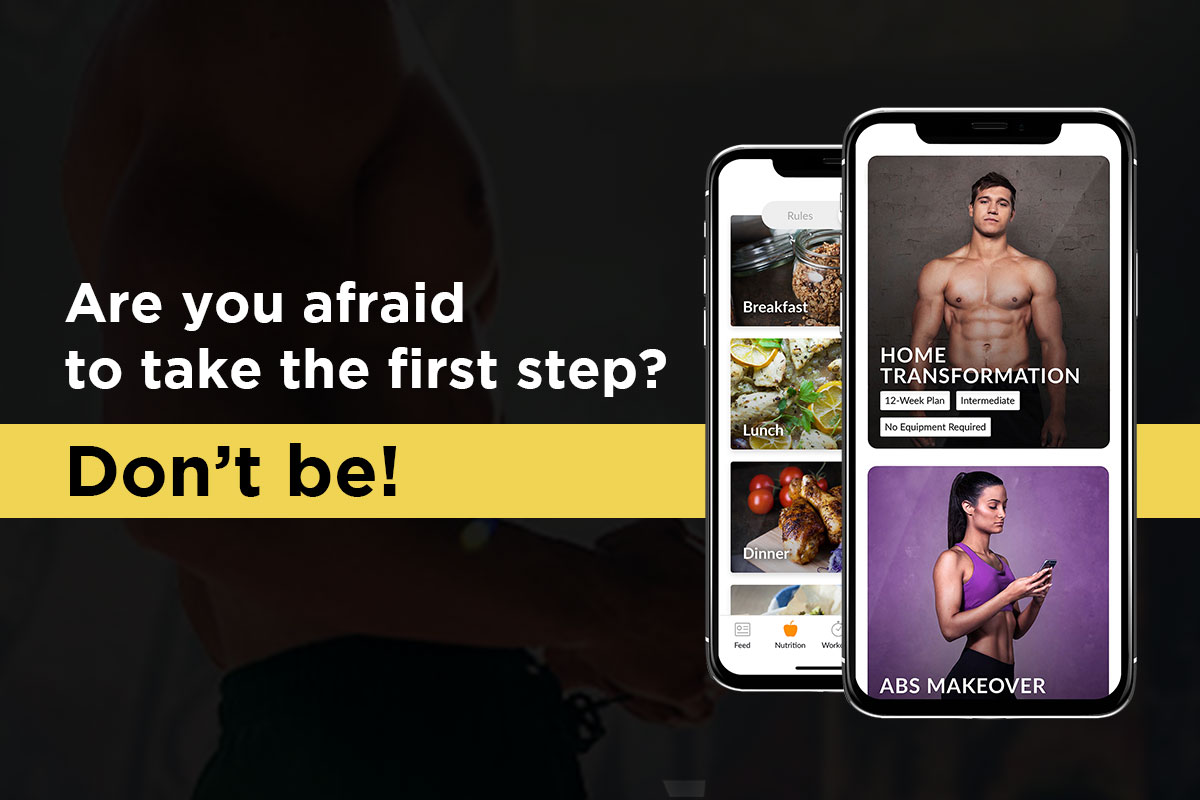 Writing: Are you afraid to take the first step? Don't be! Nex to it, two pictures of phone, one next to the other, with Madbarz fitness app opened on the phone.