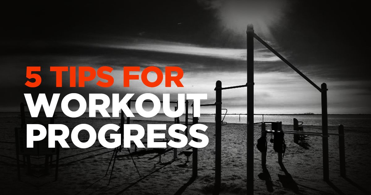 5 tips for best workout progress